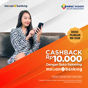 Buat Kamu Yang Baru Buka Rekening, Motion Bank Punya Promo Cashback Lho!