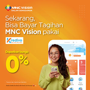 Tunggu apa lagi? Sekarang bayar tagihan MNC Vision bisa pakai Kredivo dengan Bunga 0%!
